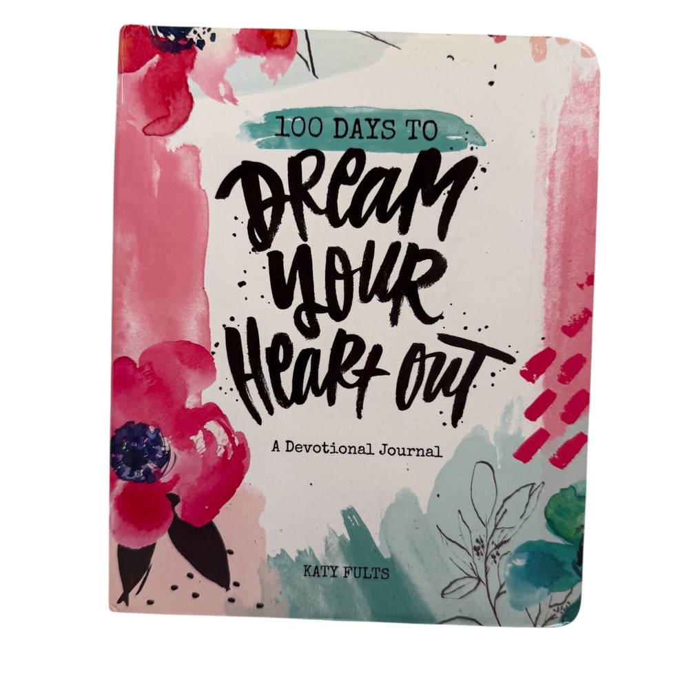 100 Days To‎ Dream Your Heart Out Devotional Journal Katy Fults DaySpring NEW